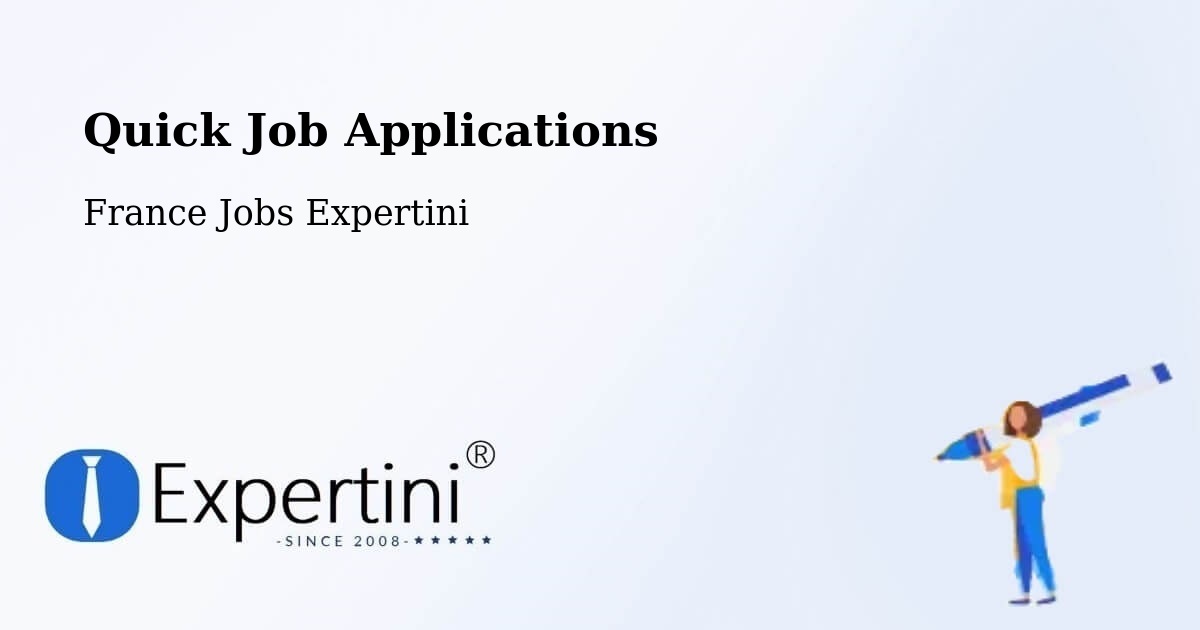 Quick Job Applications - France Jobs Expertini