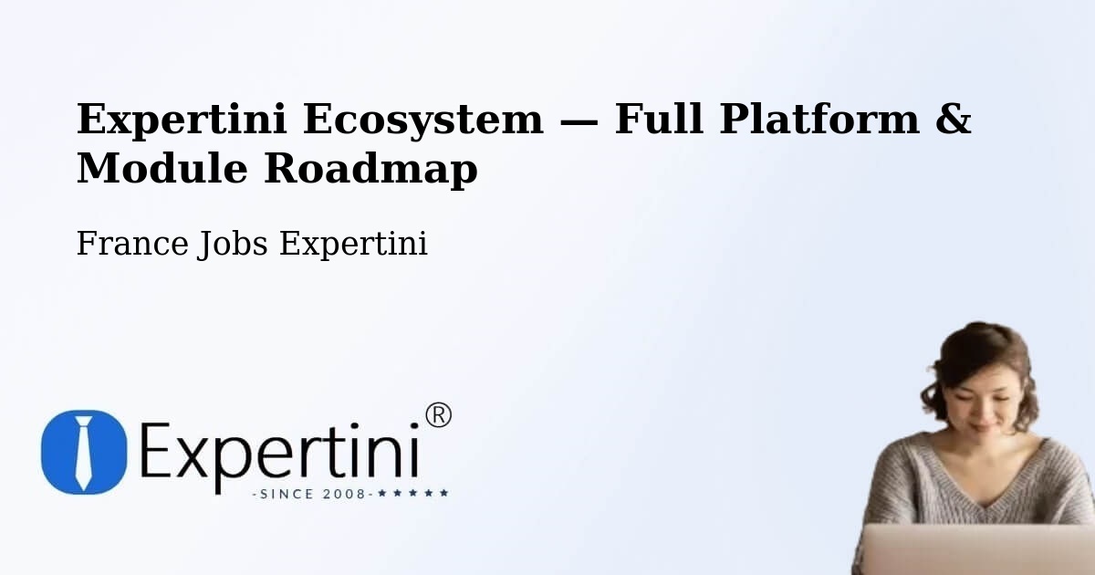 Expertini Ecosystem — Full Platform & Module Roadmap – Avignon